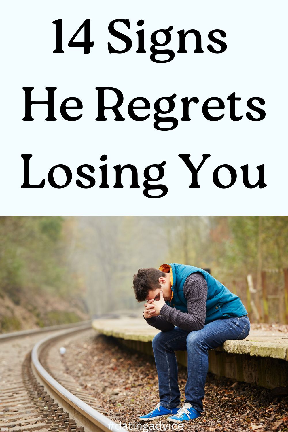 Signs He Regrets Losing You