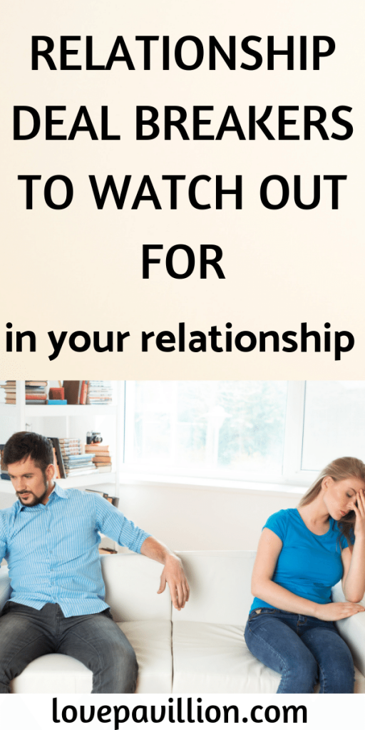 Relationship Deal Breakers You Should Watch Out For Love Pavillion