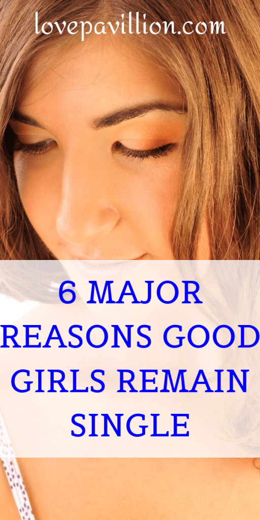 why good girls remain single