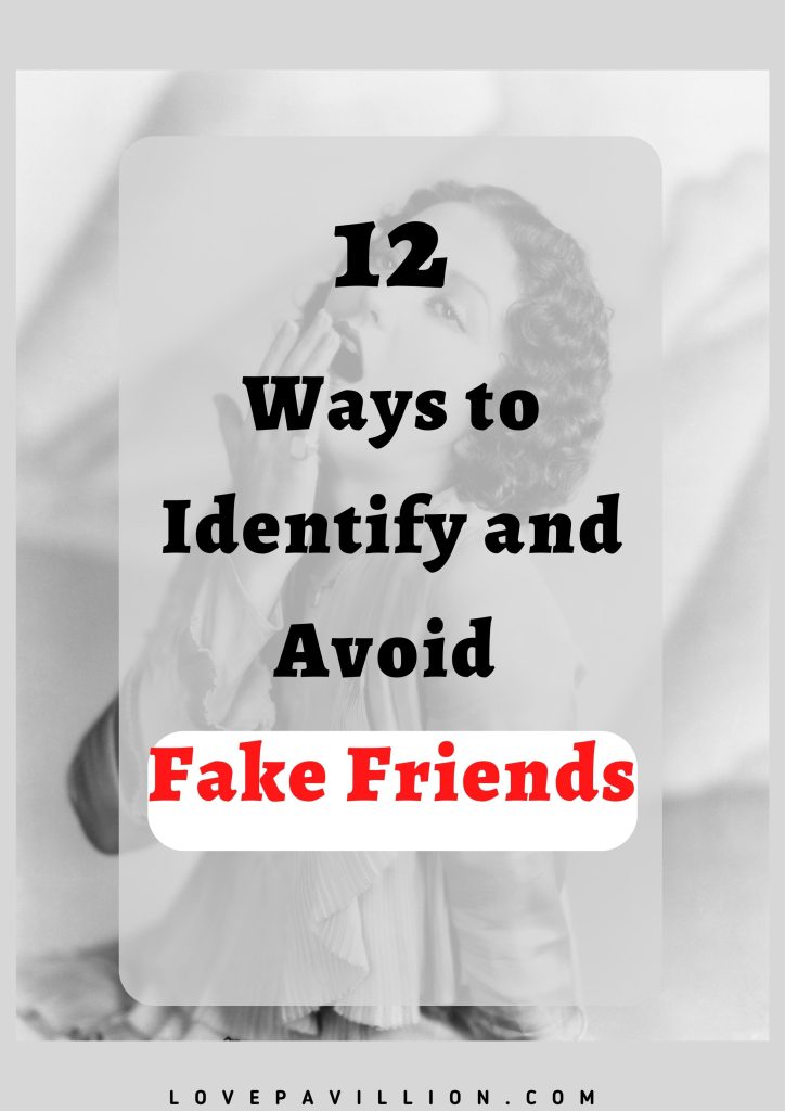 How to Identify and Avoid Fake Friends - Love Pavillion