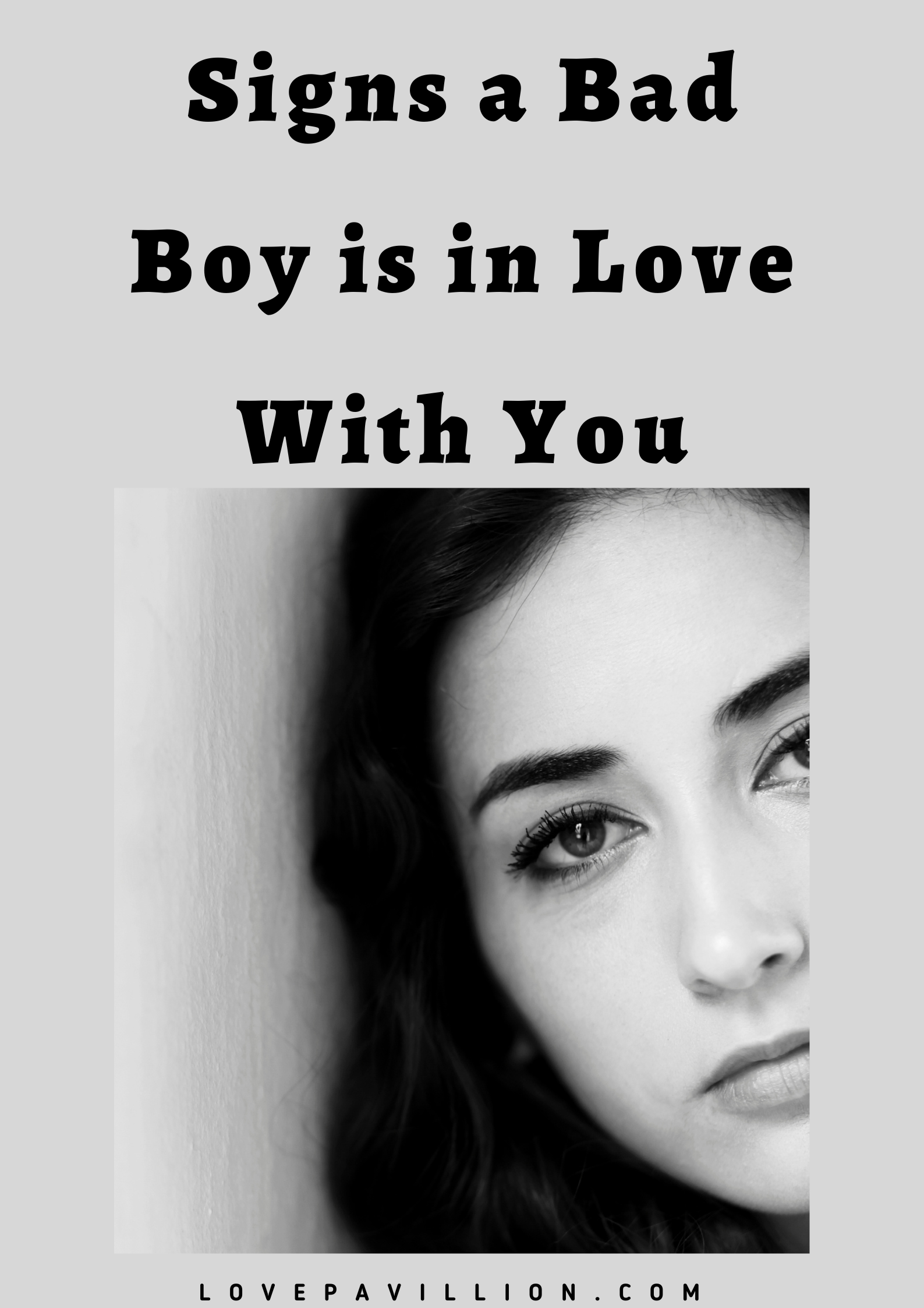 Signs a Bad Boy is in Love With You