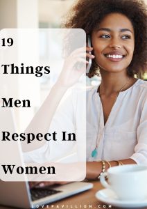 Things Men Respect In Women