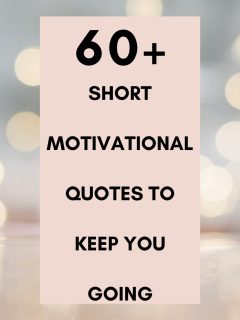 Short Motivational Quotes To Keep Going