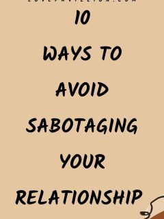 Ways To Avoid Sabotaging Your Relationship 