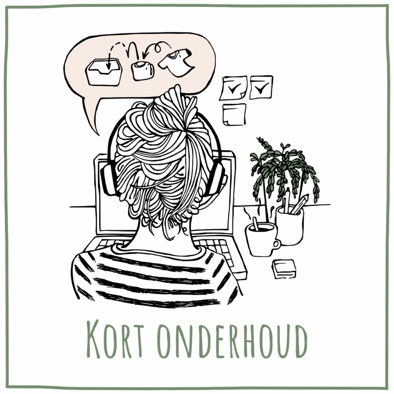 Opruimcoaching online - Kort onderhoud