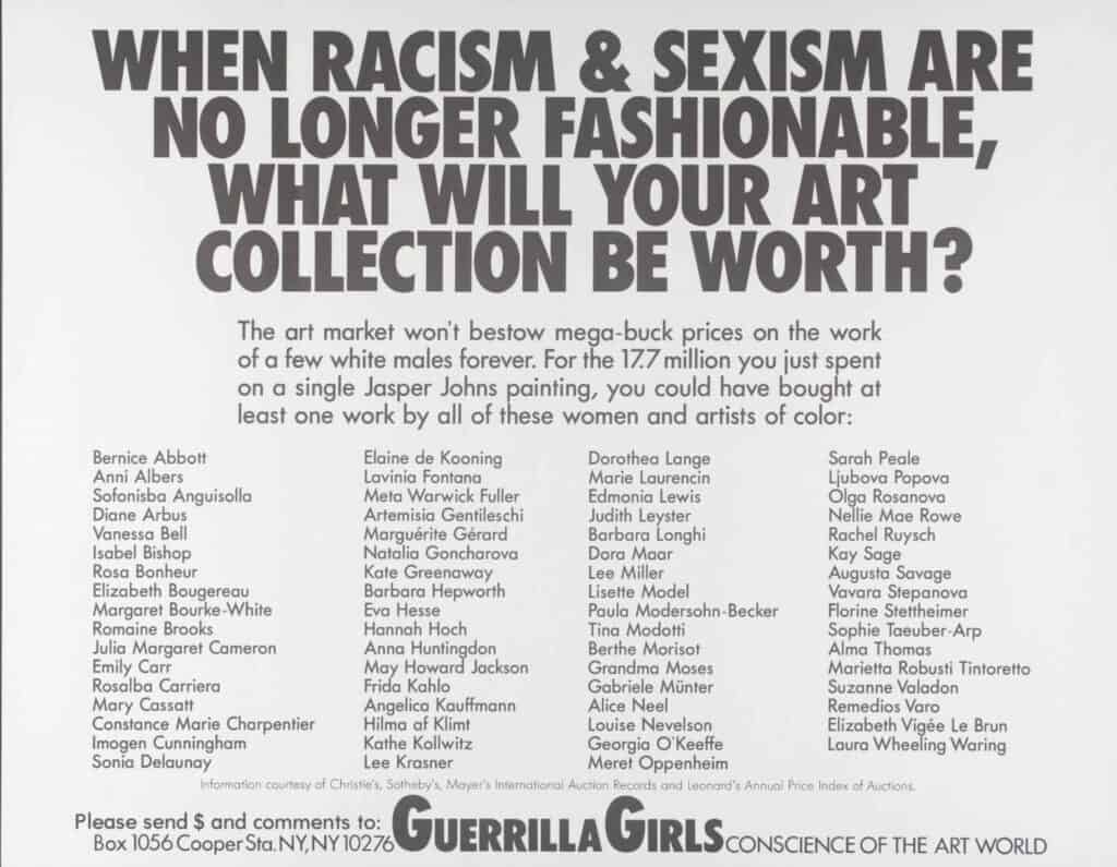 Guerrilla Girls, When Racism And Sexism Are No Longer Fashionable, How Much Will Your Art Collection Be Worth?, 1989.