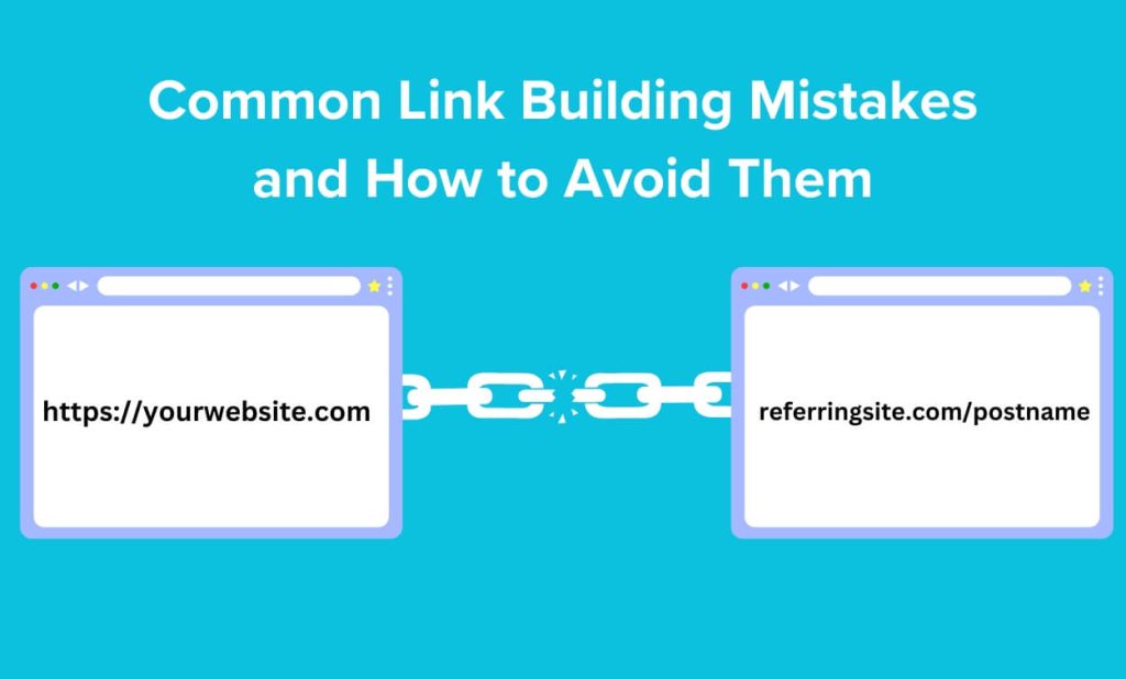 Common Link Building Mistakes and How to Avoid Them