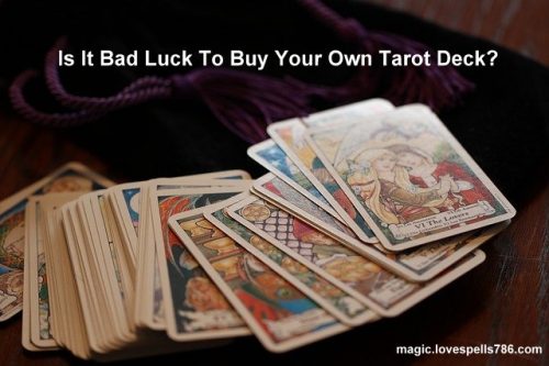is it bad luck to buy your own tarot deck
