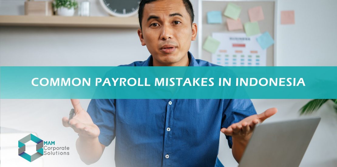 Avoid common payroll mistakes in Indonesia