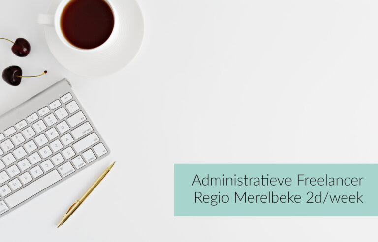 Vacature Merelbeke Administratieve Freelancer Regio Gent - Mana Office