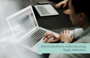 Vacature administratieve ondersteuning regio Wetteren