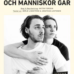Teaterpjäs Människor kommer och människor går,Teater i Stockholm hösten 2018 Människor kommer och människor går