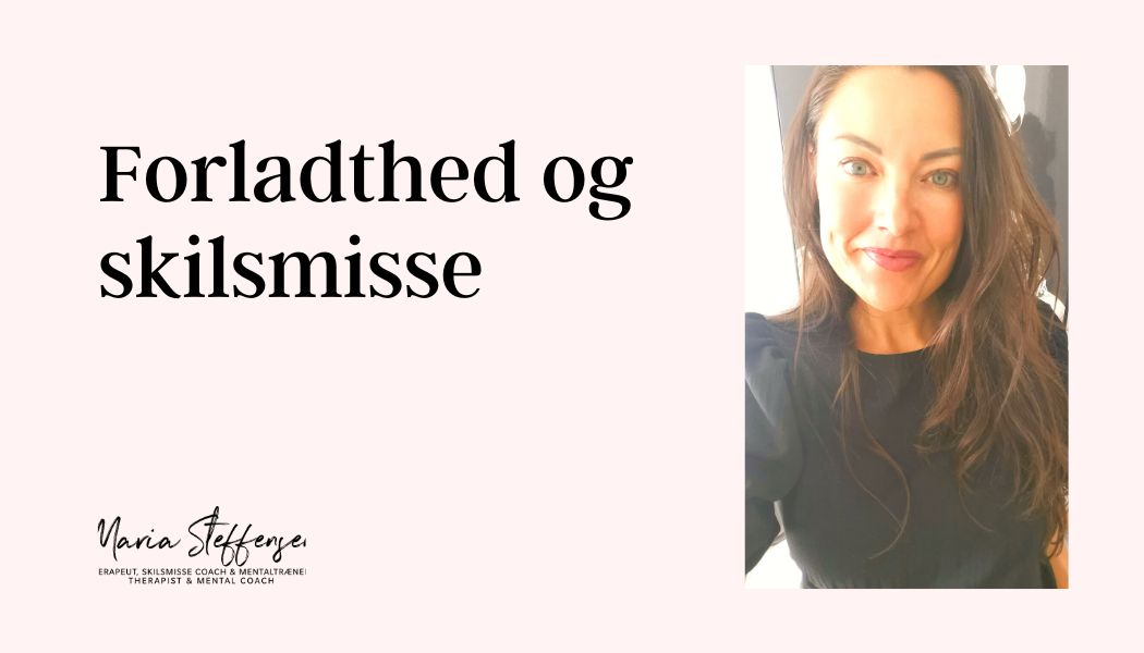 Forladthed og skilsmisse