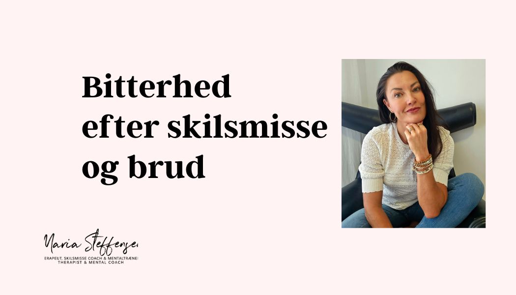 Bitterhed efter skilsmisse og brud