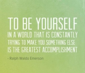 To be yourself