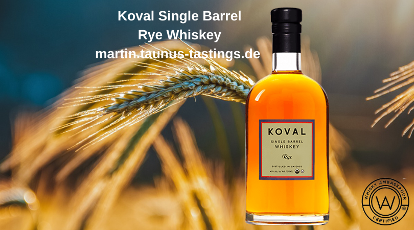 Eine Flasche Koval Single Barrel Rye, im Hintergund eine Roggen-Ähre