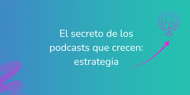 Consultora especializada en podcast y videopodcast – Estrategia de audio con Mecmec
