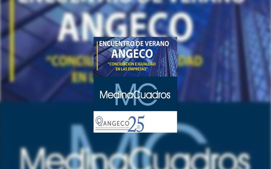 Medina Cuadros participated in the ‘Summer Meeting’ organized by ANGECO.