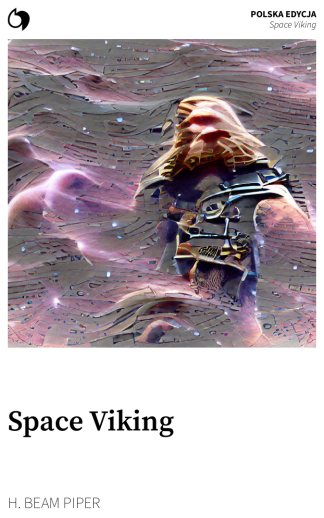 Space Viking - H. Beam Piper (Polska edycja: Space Viking)
