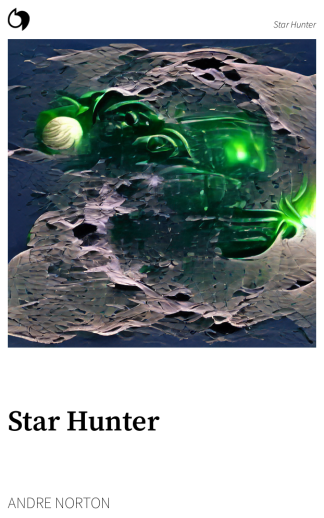 Star Hunter - Andre Norton (English edition: Star Hunter)