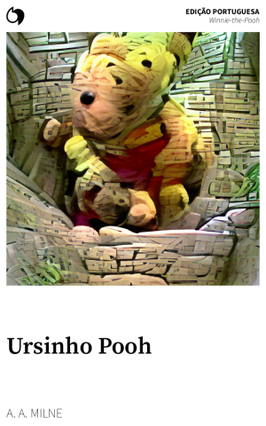 Winnie-the-Pooh - A. A. Milne (Edição portuguesa: Ursinho Pooh)