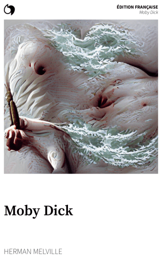 Moby Dick - Herman Melville (Édition française: Moby Dick)
