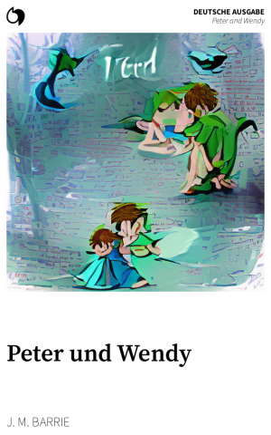 Peter and Wendy - J. M. Barrie (Deutsche Ausgabe: Peter und Wendy)