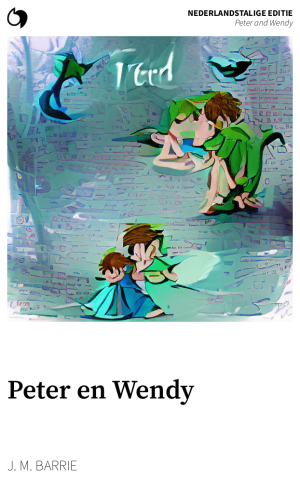 Peter and Wendy - J. M. Barrie (Nederlandstalige editie: Peter en Wendy)