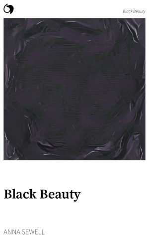 Black Beauty - Anna Sewell (English edition: Black Beauty)