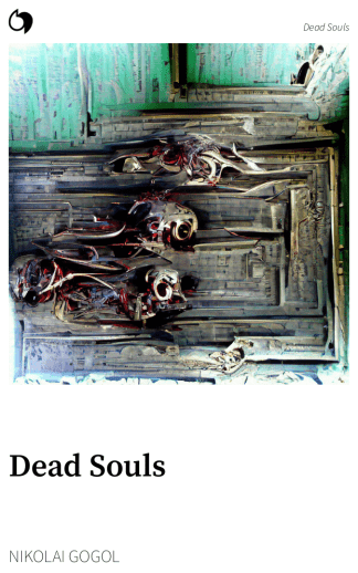Dead Souls - Nikolai Gogol (English edition: Dead Souls)