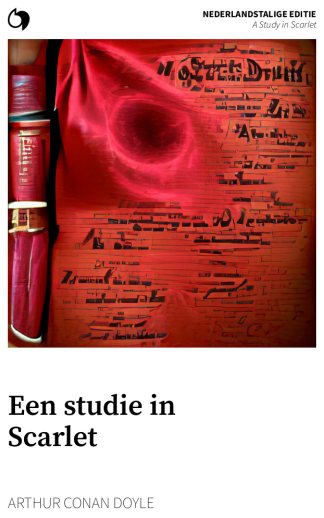 A Study in Scarlet - Arthur Conan Doyle (Nederlandstalige editie: Een studie in Scarlet)