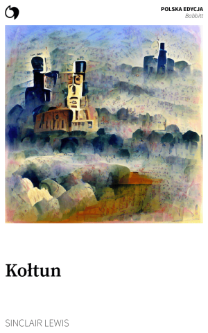 Babbitt - Sinclair Lewis (Polska edycja: Kołtun)