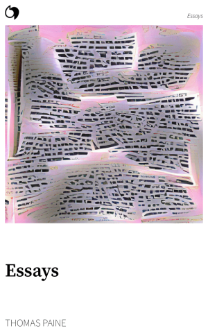 Essays - Thomas Paine (English edition: Essays)