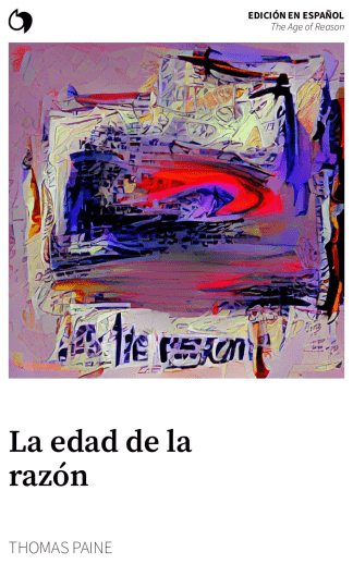 The Age of Reason - Thomas Paine (Edición en español: La edad de la razón)