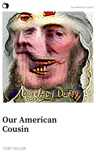 Our American Cousin - Tom Taylor (English edition: Our American Cousin)