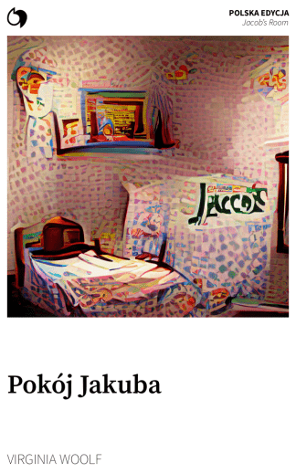Jacob’s Room - Virginia Woolf (Polska edycja: Pokój Jakuba)