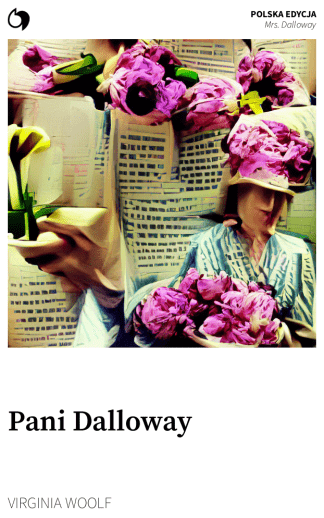 Mrs. Dalloway - Virginia Woolf (Polska edycja: Pani Dalloway)