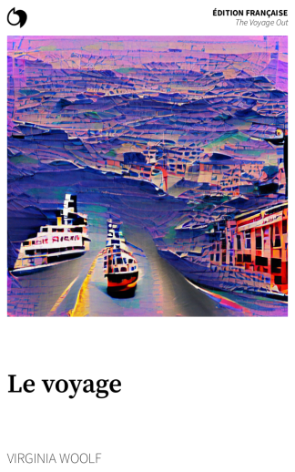 The Voyage Out - Virginia Woolf (Édition française: Le voyage)