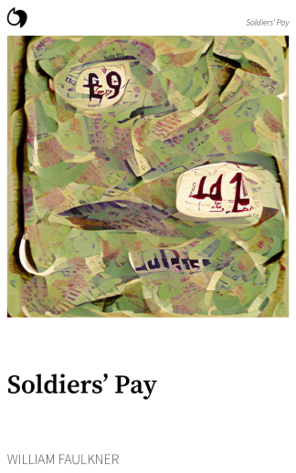 Soldiers’ Pay - William Faulkner (English edition: Soldiers’ Pay)
