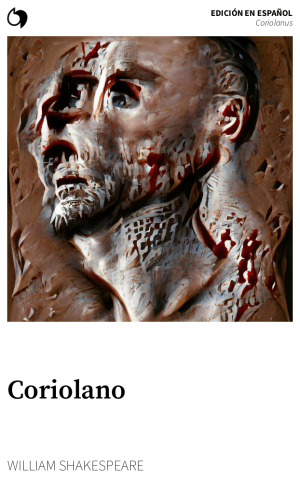 Coriolanus - William Shakespeare (Edición en español: Coriolano)