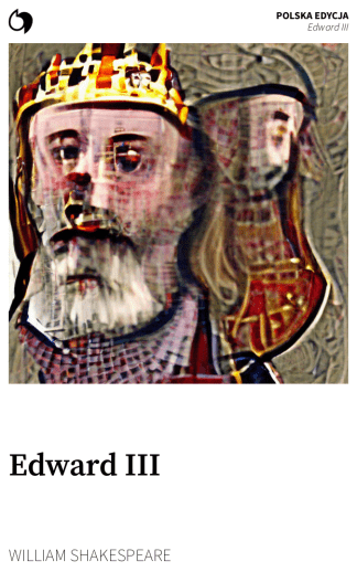 Edward III - William Shakespeare (Polska edycja: Edward III)