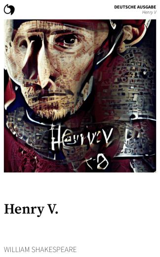 Henry V - William Shakespeare (Deutsche Ausgabe: Henry V.)