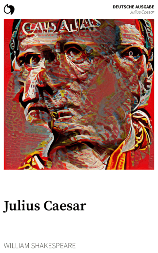 Julius Caesar - William Shakespeare (Deutsche Ausgabe: Julius Caesar)