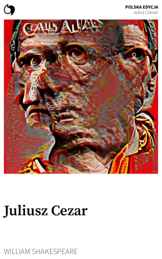 Julius Caesar - William Shakespeare (Polska edycja: Juliusz Cezar)