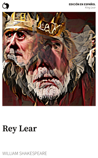 King Lear - William Shakespeare (Edición en español: Rey Lear)