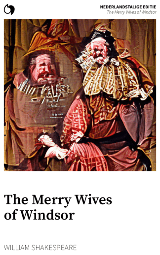 The Merry Wives of Windsor - William Shakespeare (Nederlandstalige editie: The Merry Wives of Windsor)