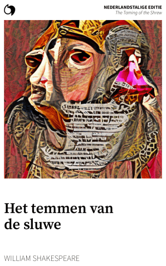 The Taming of the Shrew - William Shakespeare (Nederlandstalige editie: Het temmen van de sluwe)