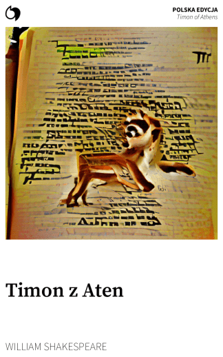 Timon of Athens - William Shakespeare (Polska edycja: Timon z Aten)