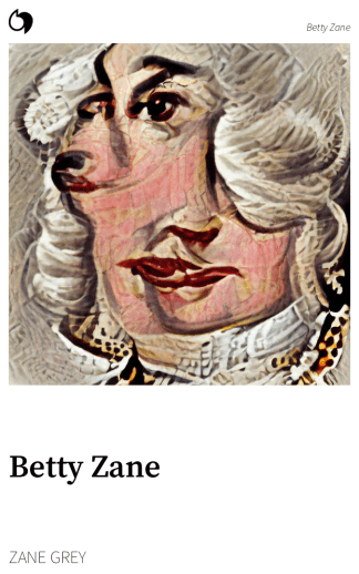 Betty Zane - Zane Grey (English edition: Betty Zane)