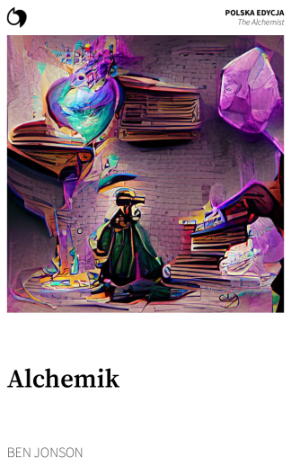 The Alchemist - Ben Jonson (Polska edycja: Alchemik)